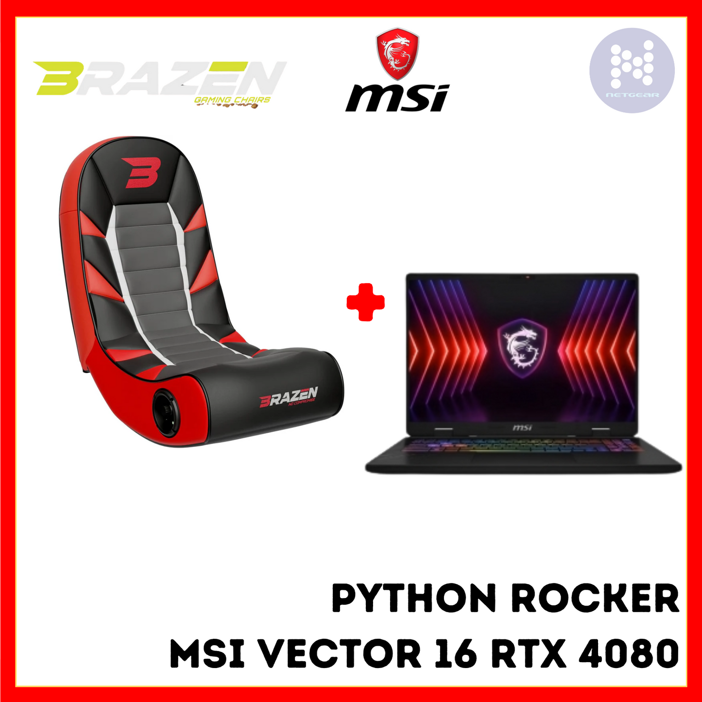 BRAZEN PYTHON 2.0 AND GAMING LAPTOP MSI VECTOR 16IN RTX 4080 I7 16GB 1TB